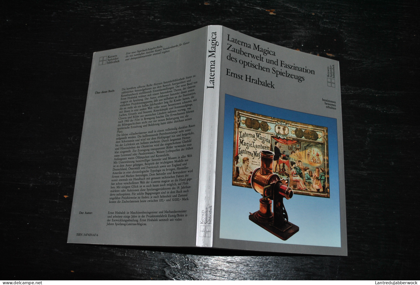 Hrabalek Ernst Laterna Magica Lanterne Magique Zauberwelt Und Faszination Des Optischen Spielzeugs Keyser 1985 - Zeitschriften & Kataloge