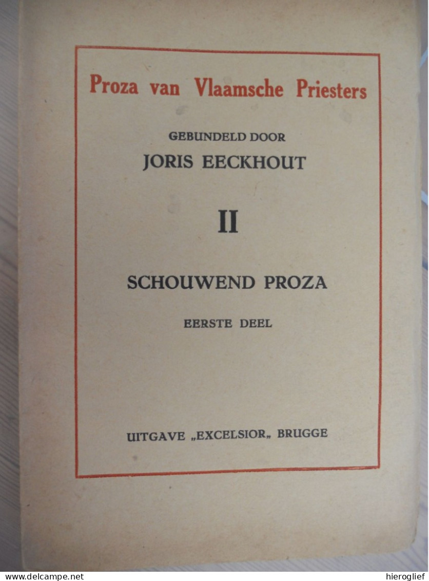 PROZA Van VLAAMSCHE PRIESTERS II Schouwend Proza Door Joris Eeckhout 1926 Vlaamse Vlaanderen Verschaeve - Literatuur