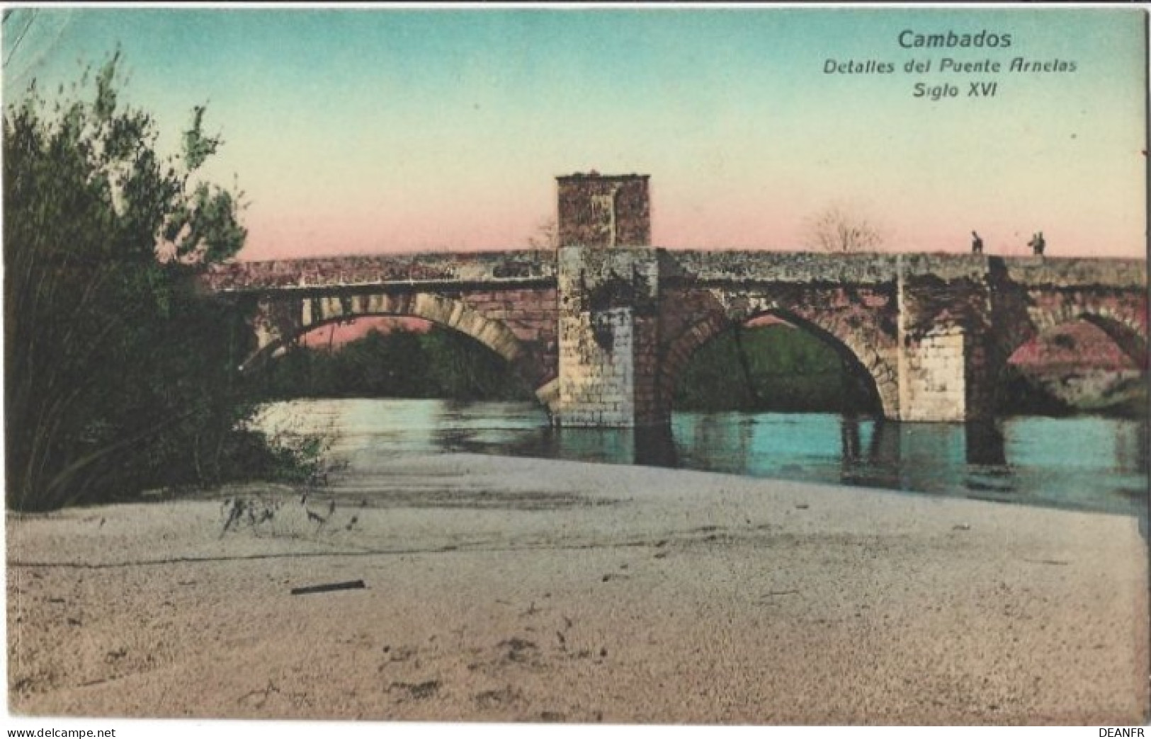 E - ESPAGNE : CAMBADOS - Detalles Del Puente Arnelas : Siglo XVI. - Pontevedra