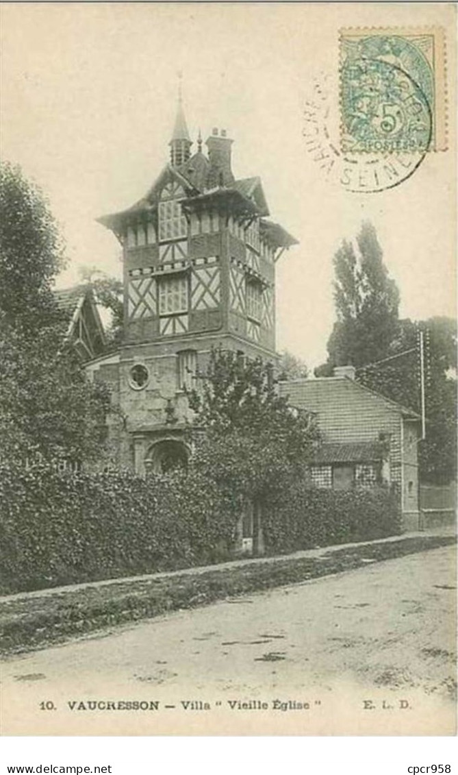 92.VAUCRESSON.VILLA """"VIEILLE EGLISE"""" - Vaucresson