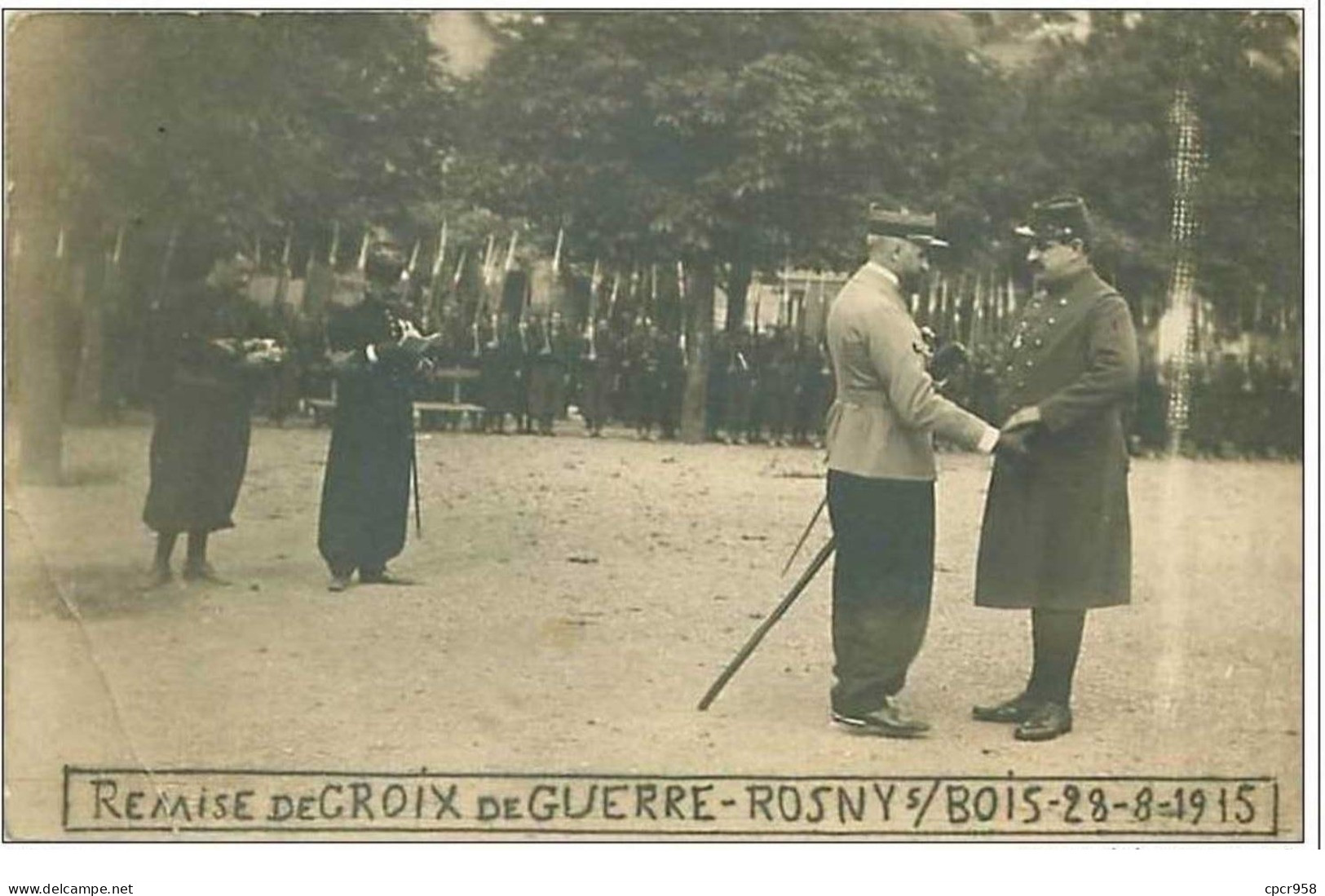 93.ROSNY SOUS BOIS.REMISE DE CROIX DE GUERRE.28 AOUT 1915.CP PHOTO.PLIE - Rosny Sous Bois