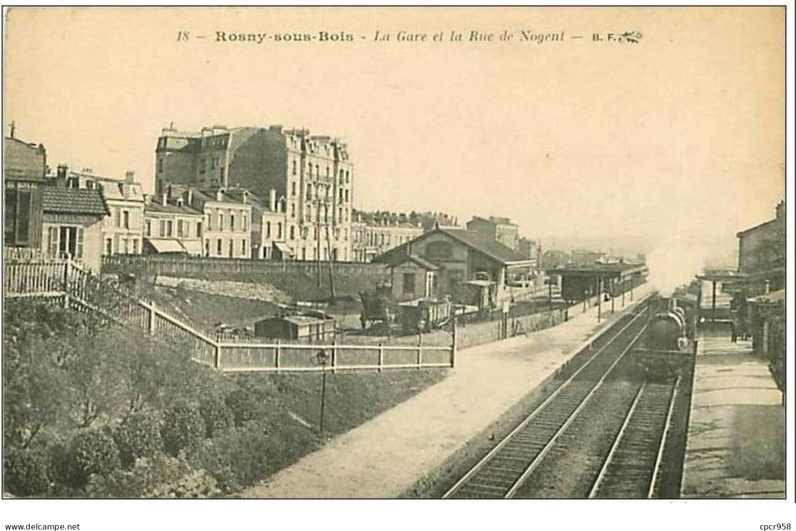 93.ROSNY SOUS BOIS.LA GARE ET LA RUE DE NOGENT.TRAIN - Rosny Sous Bois