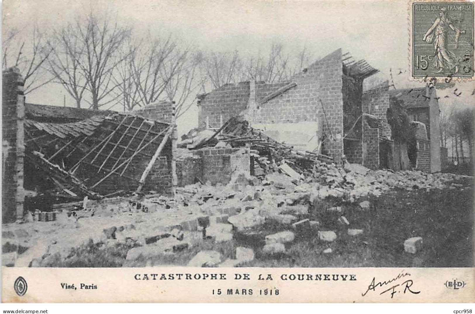 93.AM17787.La Courneuve.Catastrophe De La Courneuve.15 Mars 1918 - La Courneuve