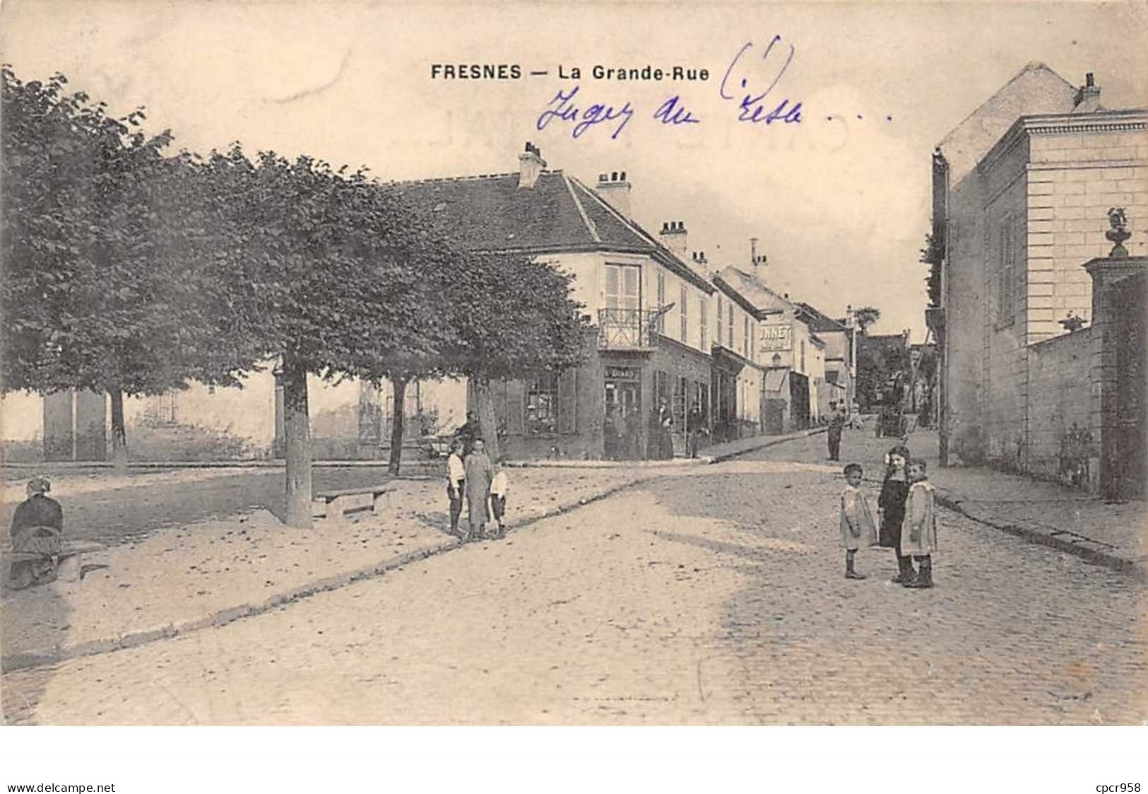 94 . N°100379 . Fresnes . La Grande Rue - Fresnes