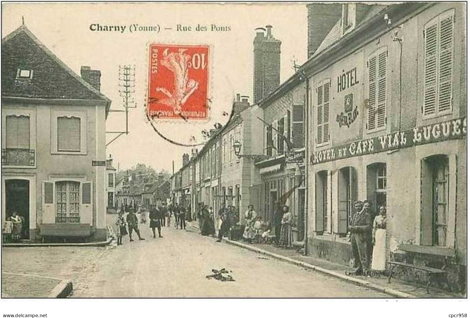 89.CHARNY.RUE DES PONTS.HOTEL ET CAFE VIAL LUGUES - Charny
