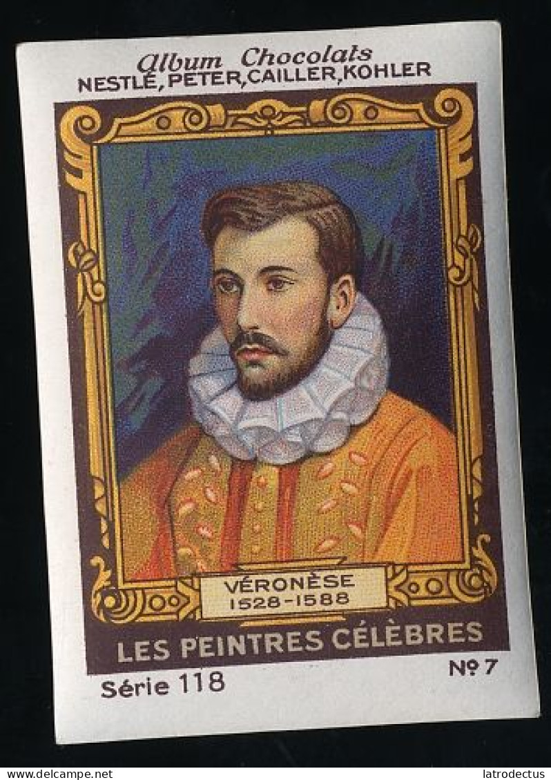 Nestlé - 118 - Les Peintres Célèbres, Famous Painters - 7 - Veronese - Nestlé