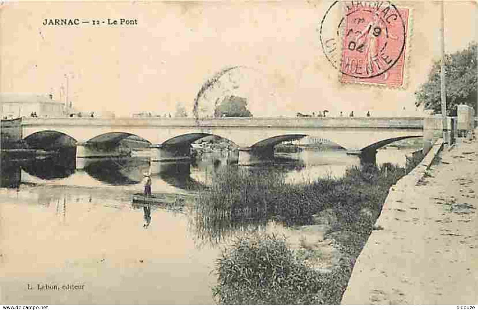 16 - Jarnac - Le Pont - Oblitération Ronde De 1904 - CPA - Voir Scans Recto-Verso - Jarnac