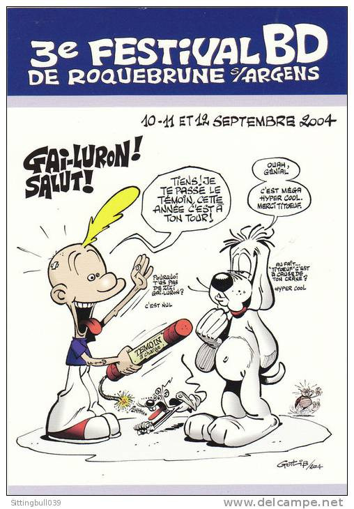 GOTLIB. Invité D'honneur. Carte Postale Du 3e Festival BD à Roquebrune S/Argens 2004 Avec Gai Luron Et Titeuf. Verso Ill - Tarjetas Postales