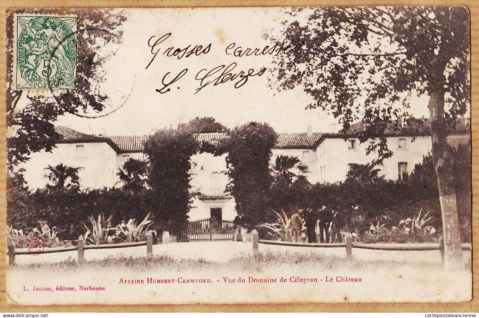 19567 / ⭐ SALLES-sur-AUDE Affaire HUMBERT-CRAWFORD Domaine De CELEYRAN Château 1907 à GLEIZE La Roueyre - JANSON - Salleles D'Aude