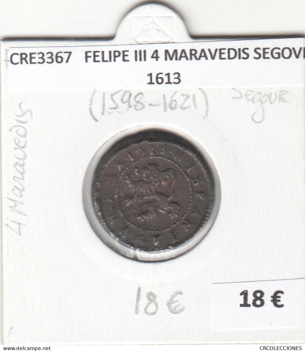 CRE3367 MONEDA ESPAÑA FELIPE III 4 MARAVEDIS SEGOVIA 1613 - Other & Unclassified