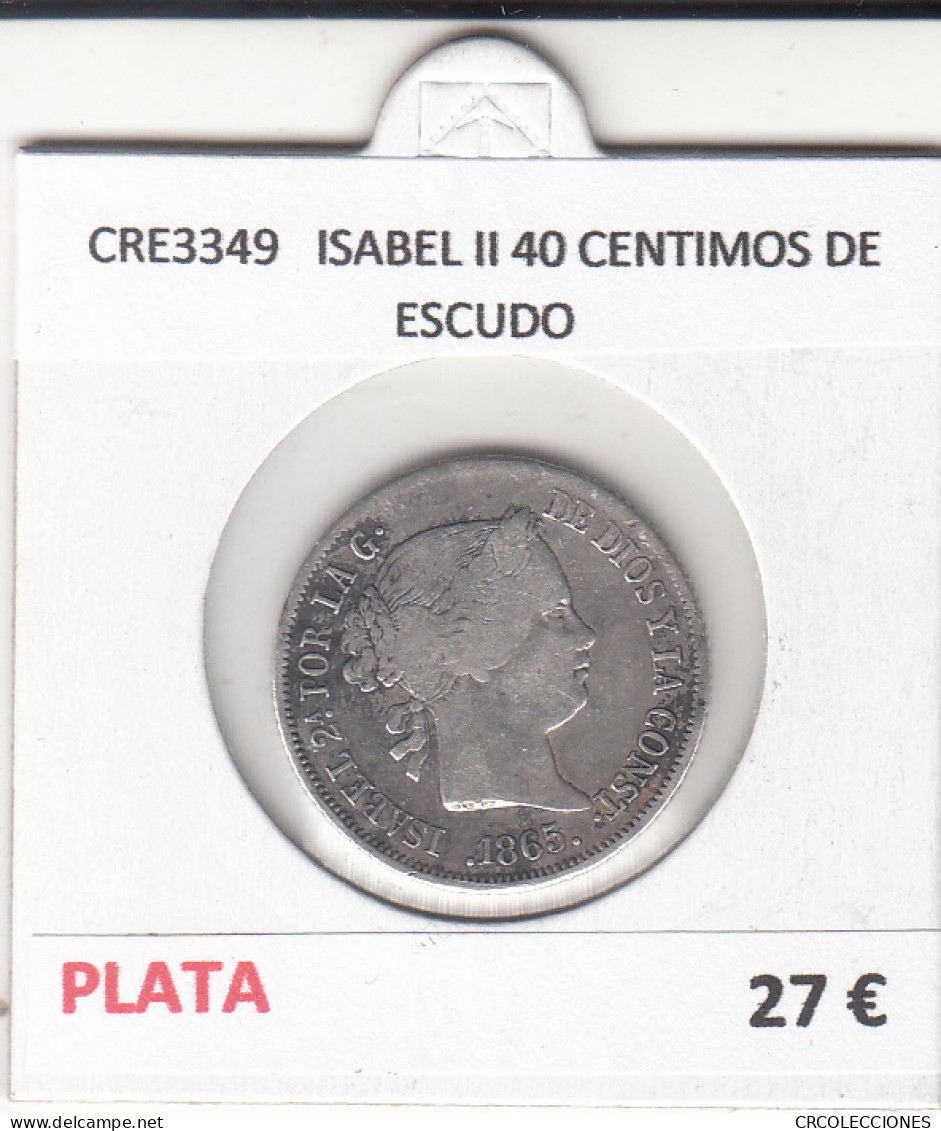 CRE3349 MONEDA ESPAÑA ISABEL II 40 CENTIMOS DE ESCUDO - Altri & Non Classificati