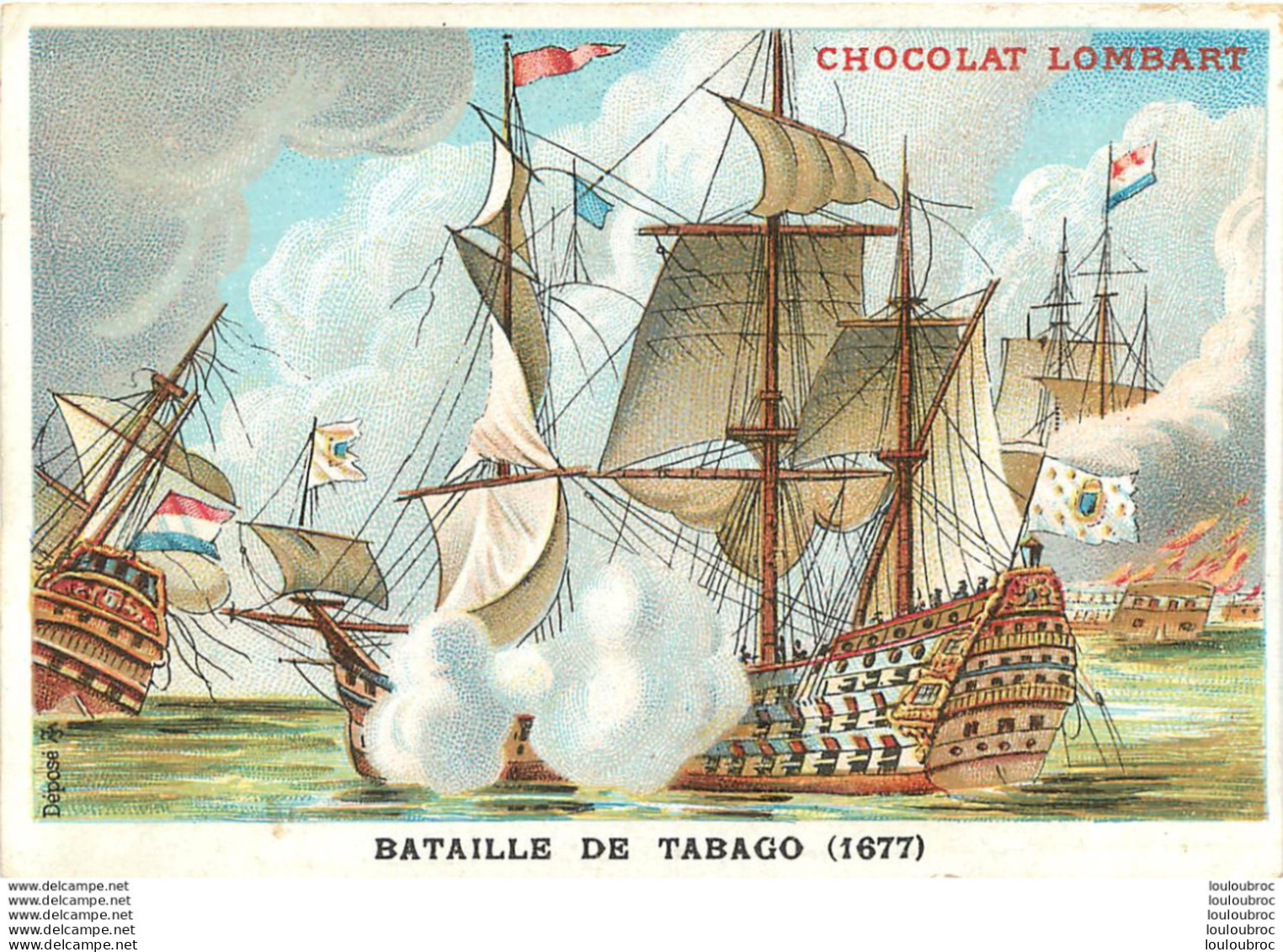 CHROMO CHOCOLAT LOMBART  AU FIDELE BERGER  BATAILLE DE TABAGO 1677 - Lombart