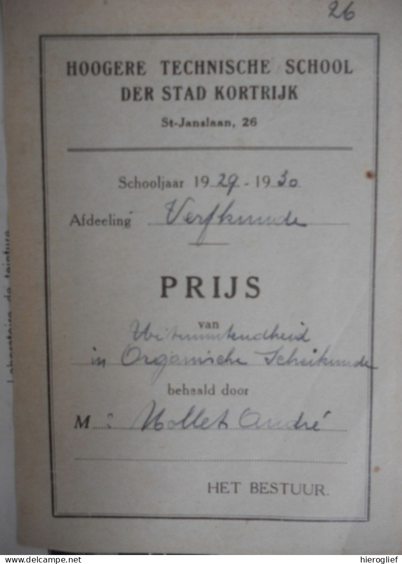 HOOGERE TECHNISCHE SCHOOL DER STAD KORTRIJK - Prijs  Organische Scheikunde - Afdeeling Verfkunde 1929-1930 - Diplomi E Pagelle