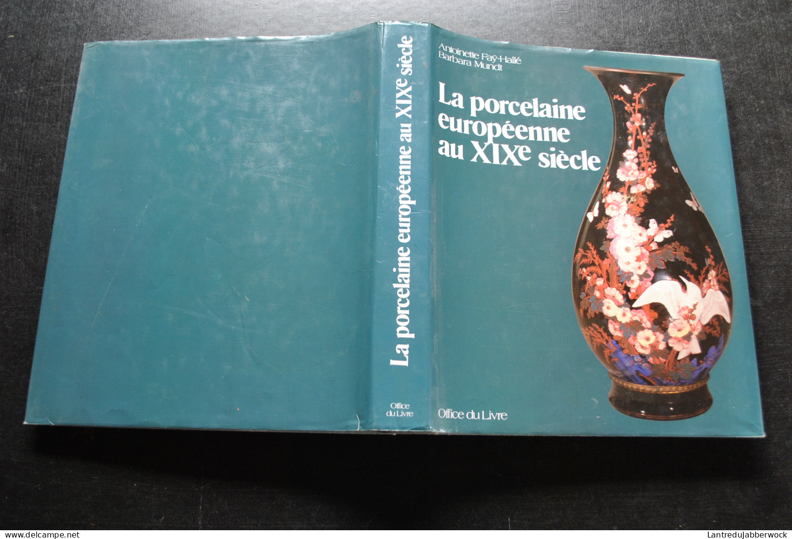 Fay-Hallé Mundt La Porcelaine Européenne Au XIXè Siècle Office Du Livre 1983 Cachets Marques Sèvres KPM Berlin Vienne... - Altri & Non Classificati