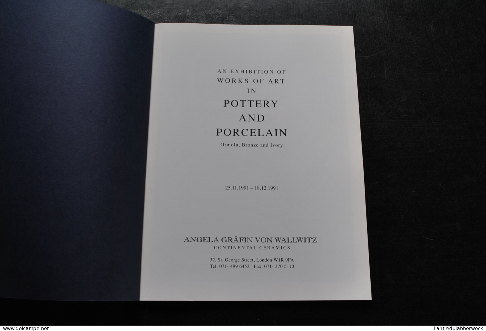 Catalogue De Vente Works Of Art In Pottery And Porcelain Angela Gragin Wallwitz Ceramic 1991 Meissen Nymphenburg... - Magazines & Catalogues