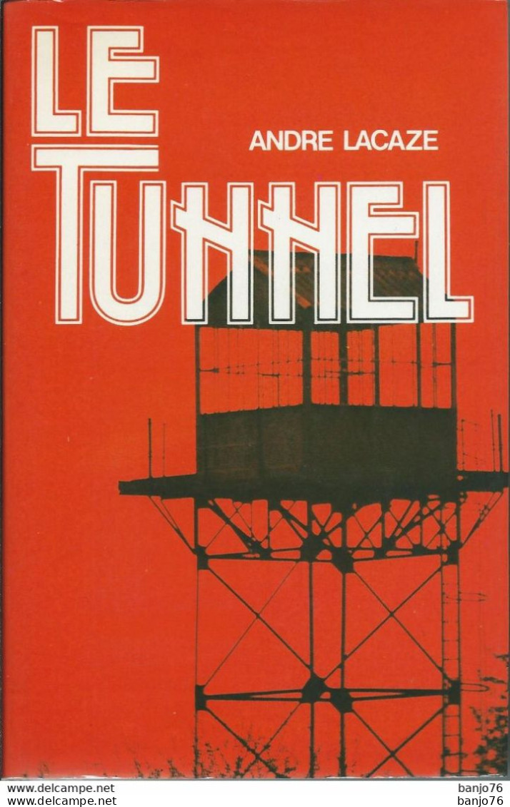 Le Tunnel - André LACAZE - War 1939-45