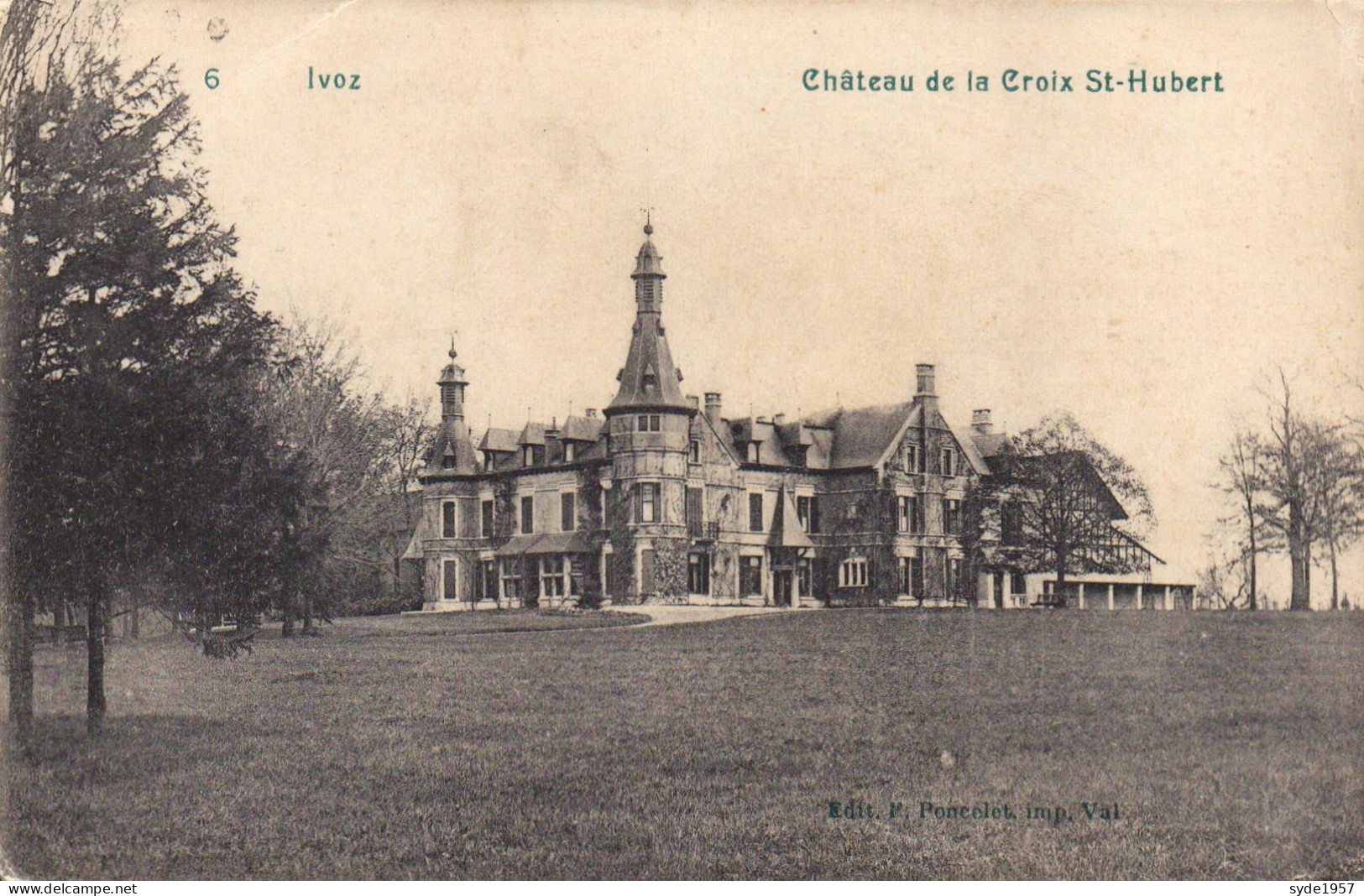 Ivoz -  Château De La Croix St-Hubert - Edit. F. Poncelet N°6 - 1910 - Flémalle