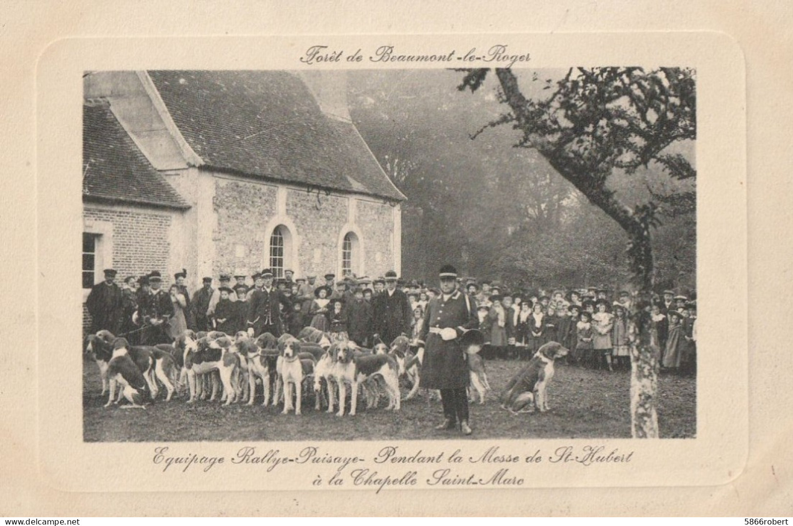 CARTE POSTALE ORIGINALE ANCIENNE : BEAUMONT LE ROGER LA FORET CHAPELLE LA MESSE SAINT HUBERT EURE (27) - Beaumont-le-Roger