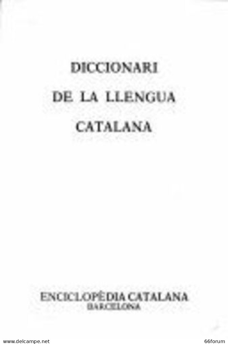 Diccionari De La Llengua Catalana - Dictionnaires