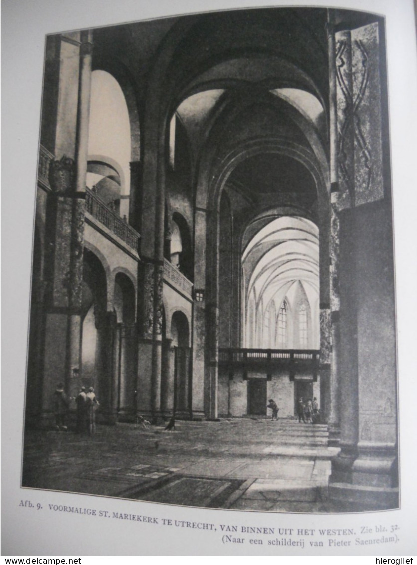 Geschiedenis Der NEDERLANDSCHE BOUWKUNST Door A.W Weissman 1912 Van Looy Amsterdam / Nederland Architectuur - Historia