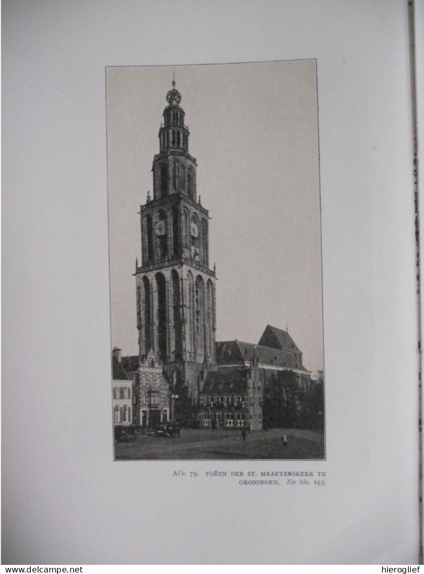 Geschiedenis der NEDERLANDSCHE BOUWKUNST door A.W Weissman 1912 van Looy Amsterdam / Nederland architectuur