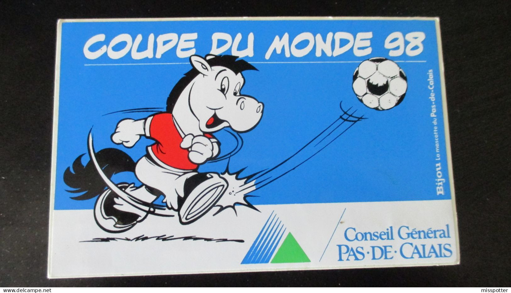 Autocollant Original Vintage Coupe Du Monde Football 1998 Conseil Général Pas-de-Calais ( 8,5 Cm / 13 Cm ) - Pegatinas