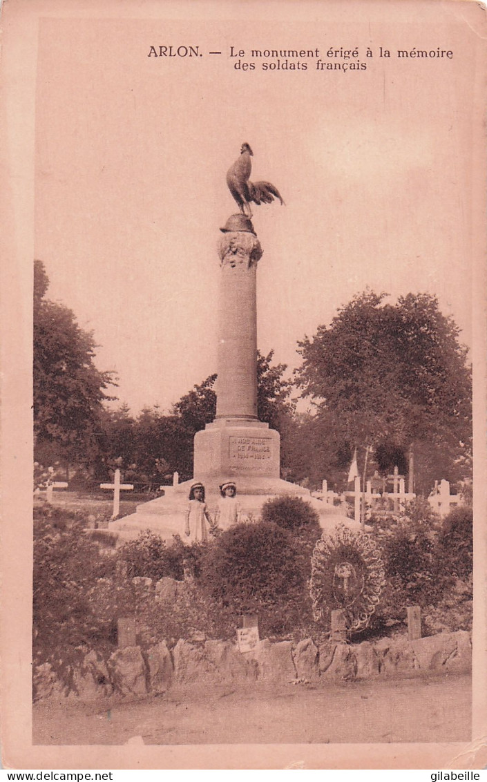 ARLON -  Le Monument érigé A La Mémoire Des Soldats Francais - Arlon