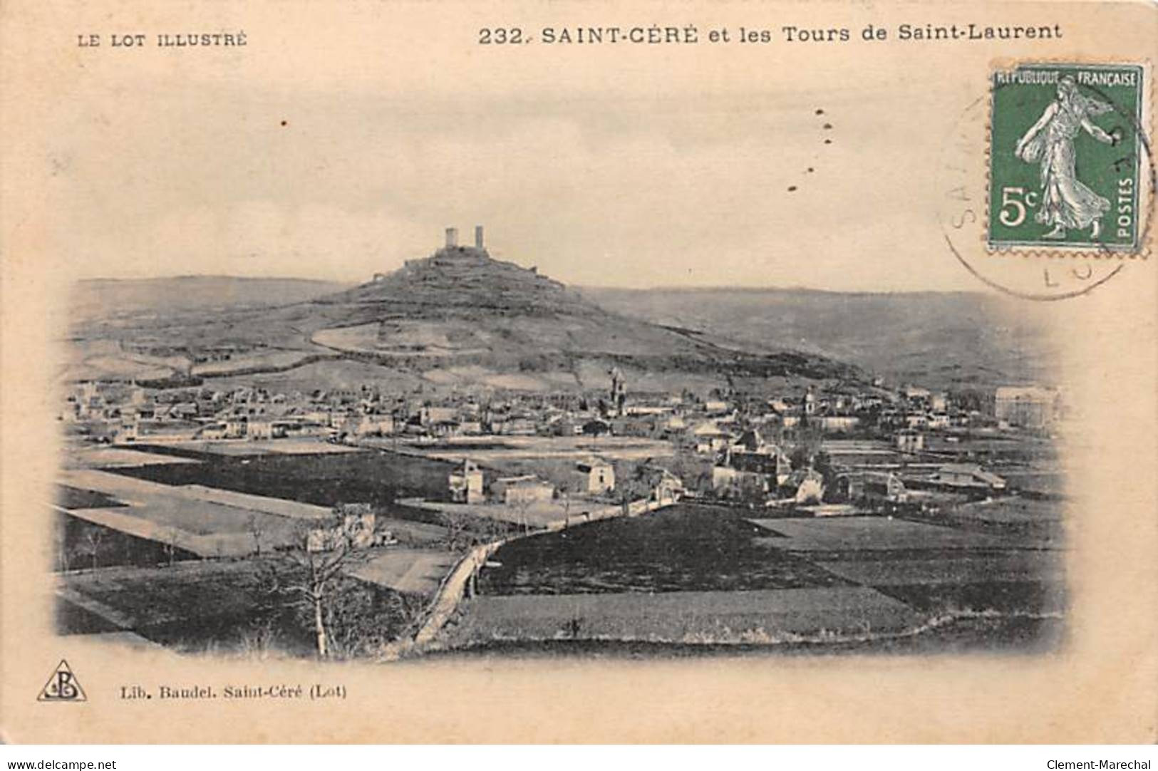 SAINT CERE Et Les Tours De Saint Laurent - Très Bon état - Saint-Céré