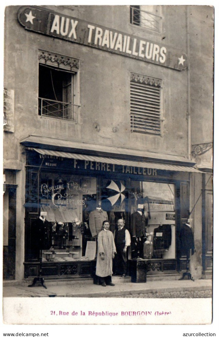 Devanture " Aux Travailleurs ". F. Perret Tailleur Et Chapellerie. Carte Photo - Bourgoin