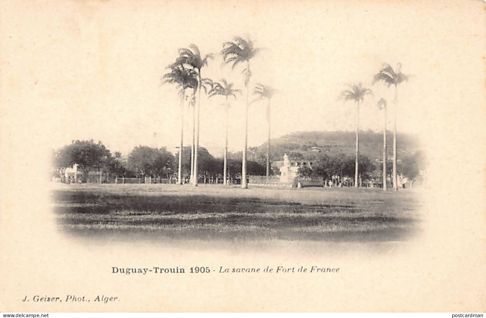 Martinique - FORT DE FRANCE - La Savane - Campagne Du Duguay-Trouin 1905 - Ed. J. Geiser - Fort De France