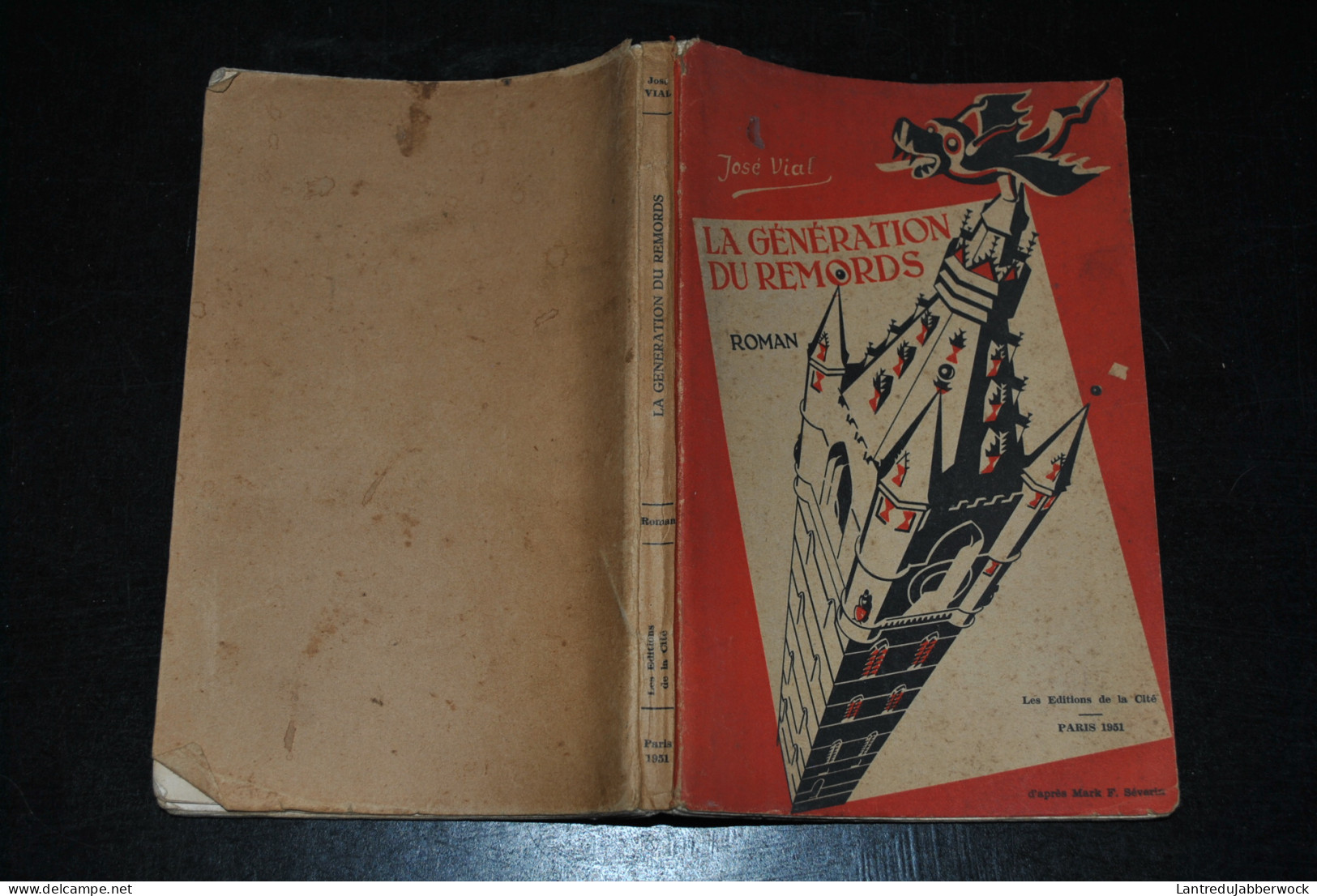 José VIAL La Génération Des Remords Editions De La Cité 1951 Envoi Dédicace WW1 WW2 Roman Politique Linguistique?? - Auteurs Belges