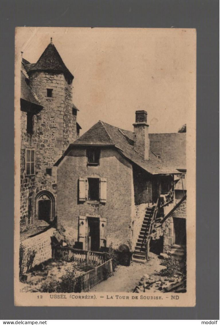 CPA - 19 - Ussel - La Tour De Soubise - Circulée En 1936 - Ussel