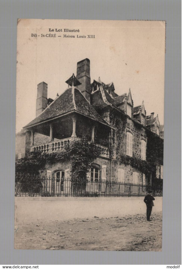 CPA - 46 - St-Céré - Maison Louis XIII - Animée - Circulée - Saint-Céré