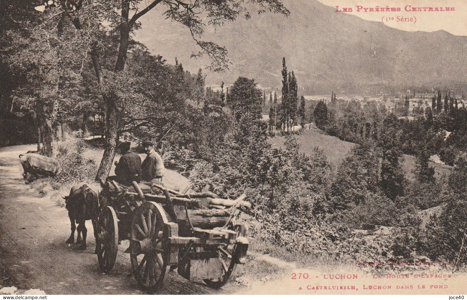 Charrette De Bois -La Route D'Espagne-Castelvieilh Luchon Dans Le Fond - Midi-Pyrénées