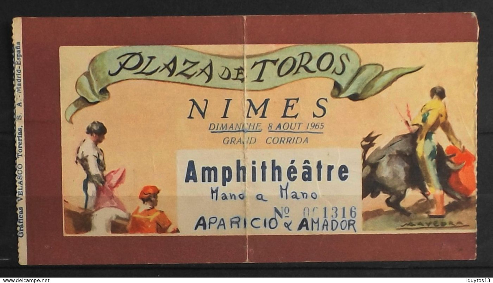 BILLET - CORRIDA - Plaza De Toros - NIMES Dimanche 8 Août 1965 - Amphithéâtre - Mano à Mano Entre APARICIO & AMADOR - BE - Biglietti D'ingresso