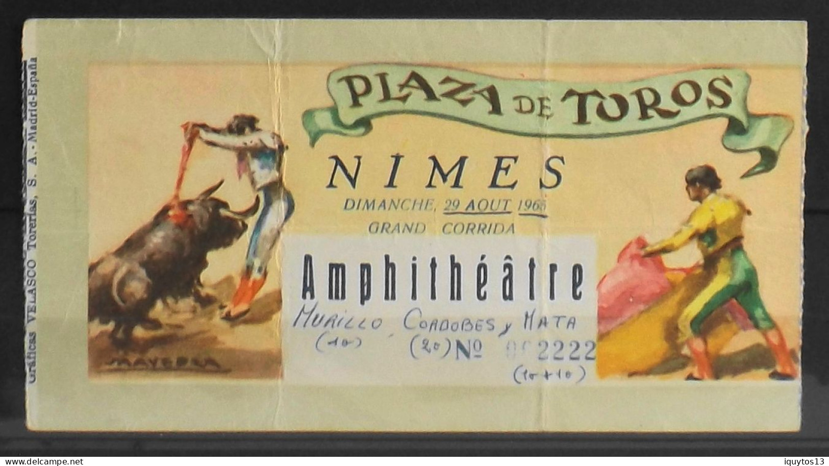BILLET - CORRIDA - Plaza De Toros - NIMES Dimanche 29 Août 1965 - Amphithéâtre - Les Noms Des Toreros Sont Indiqués - BE - Biglietti D'ingresso