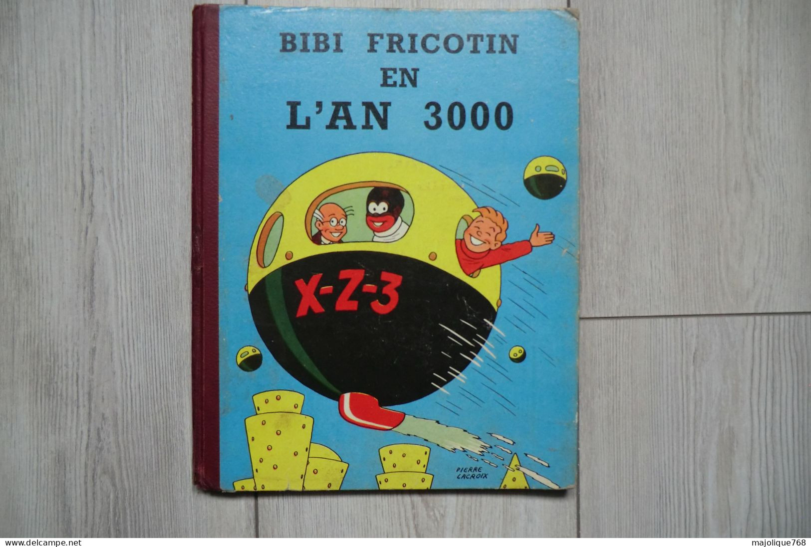 BD Ancienne De Bibi Fricotin En L'An 3000 De Pierre Lacroix - Bibi Fricotin