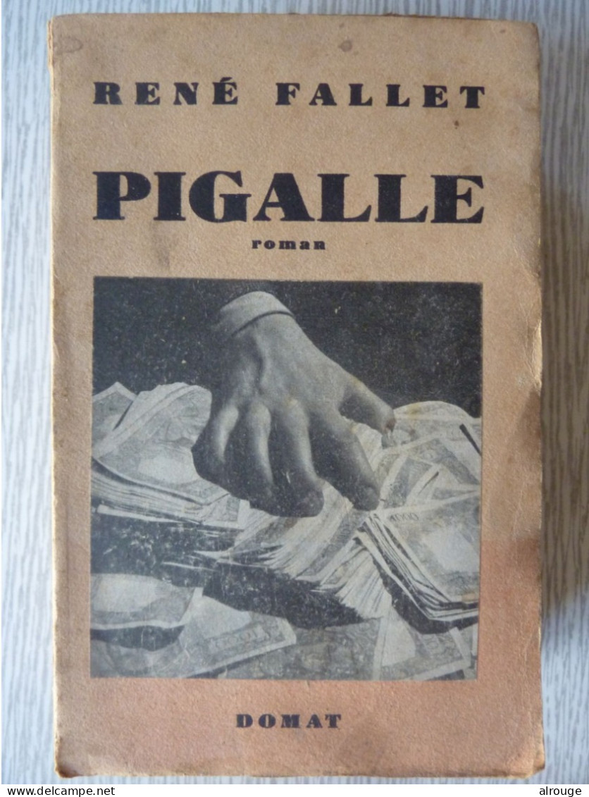Pigalle, René Fallet, 1949, édition Originale - Action
