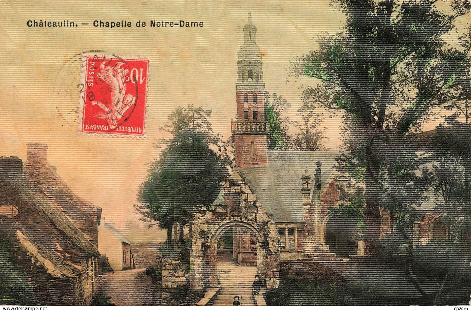CHATEAULIN - Chapelle De Notre-Dame - Carte Colorisée Toilée - Châteaulin