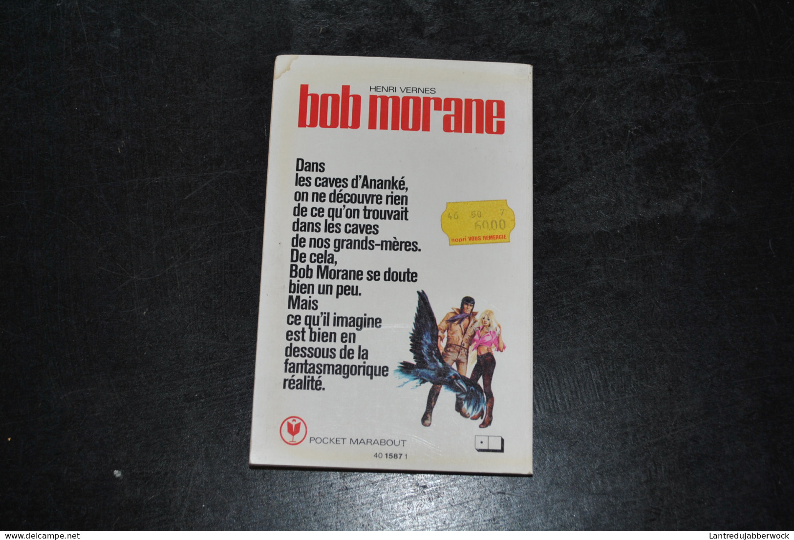 Henri Vernes Bob Morane N°141 Les Caves D'Ananké Pocket Marabout 150 1977 - Avontuur