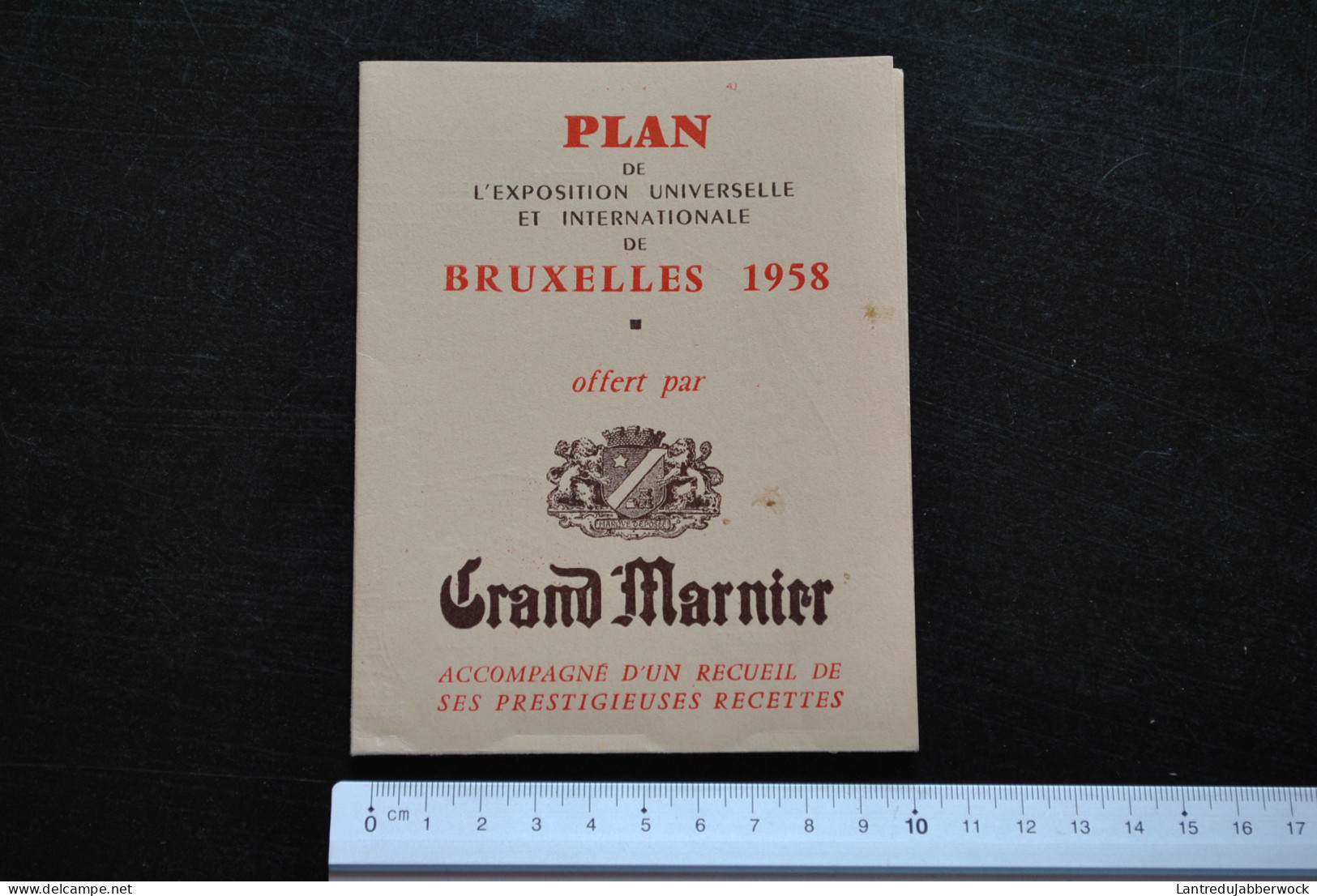 Plan De L'exposition Universelle Et Internationale De Bruxelles Offert Par Grand Marnier Expo 58 Recettes Folklore 1900 - Collections