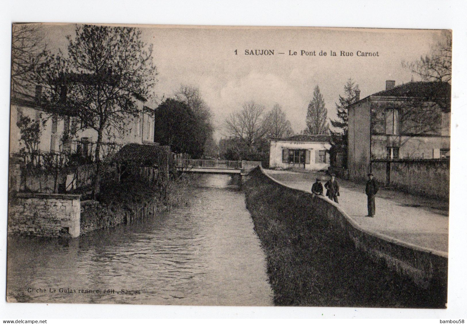 SAUJON * CHARENTE MARITIME * LE PONT DE LA RUE CARNOT * Carte N° 1 * édit. Le Guiastrennec - Saujon