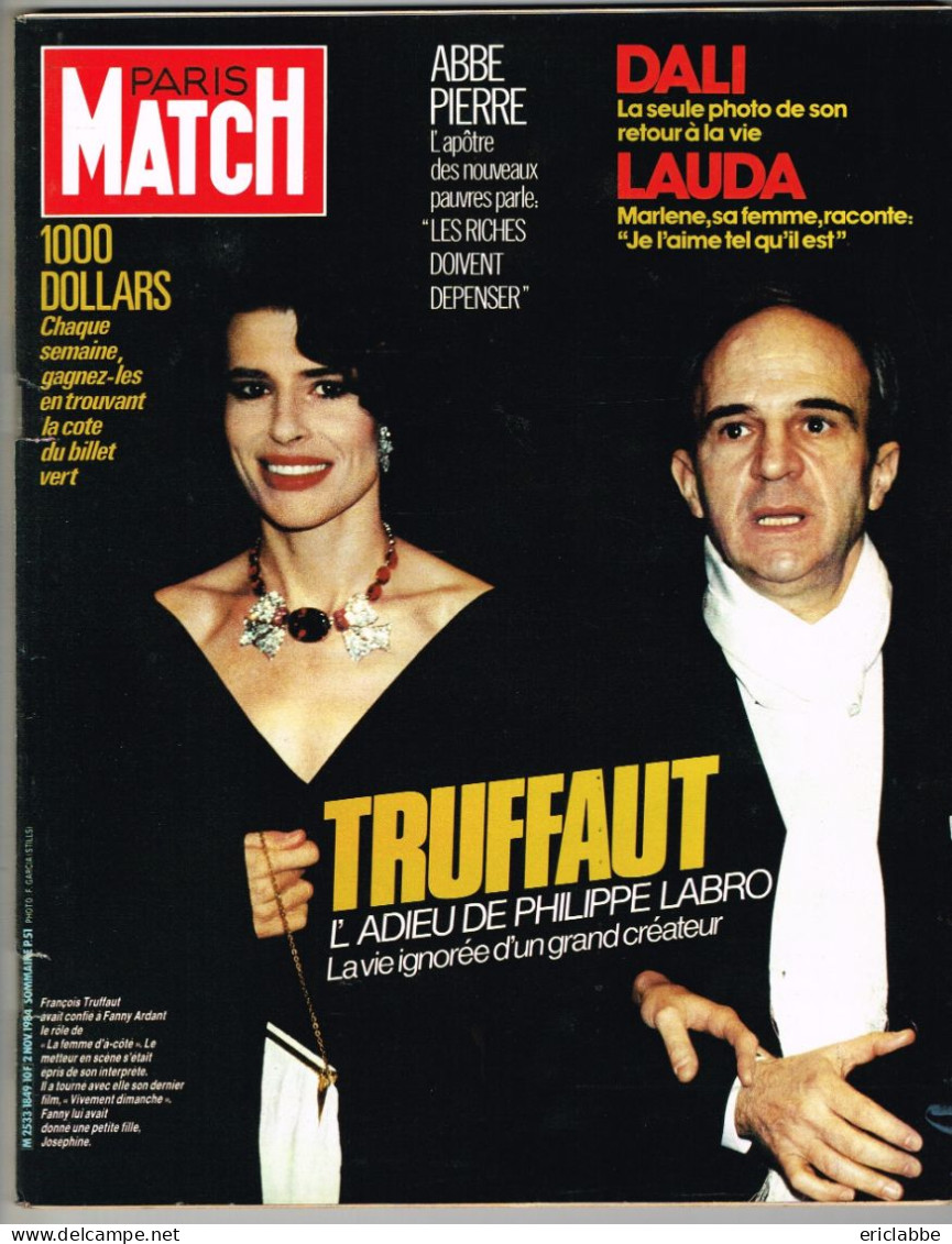 PARIS MATCH N°1849 Du 02 Novembre 1984 Fanny Ardant - François Truffault - Abbé Pierre - Dali - Lauda - Informations Générales