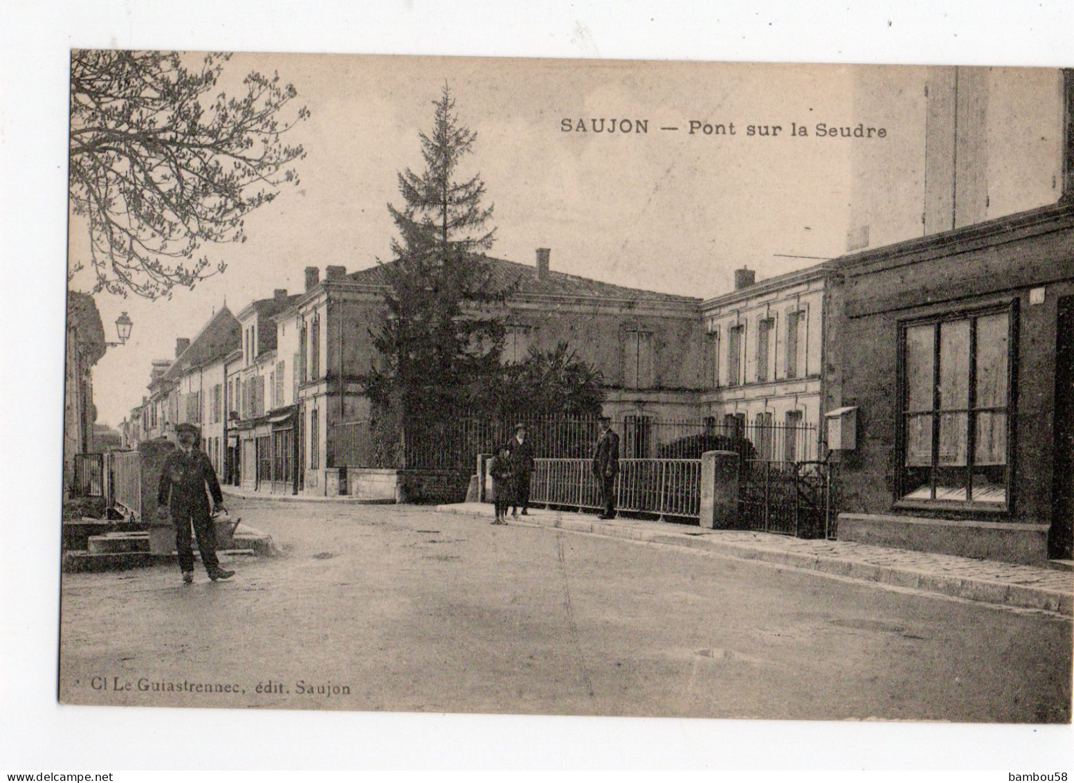 SAUJON * CHARENTE MARITIME * PONT SUR LA SEUDRE * édit. Le Guiastrennec - Saujon