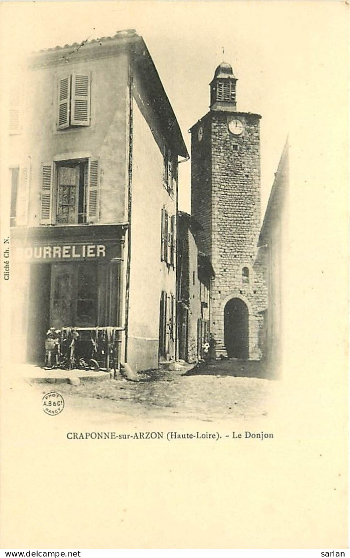 43 / CRAPONNE SUR ARZON / Le Donjon / * 512 53 - Craponne Sur Arzon