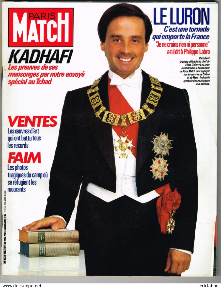 PARIS MATCH N°1853 Du 30 Novembre 1984 Thierry Le Luron - Kadhafi - Ventes - Faim - Informations Générales