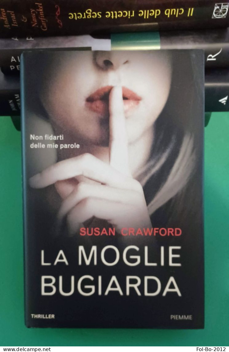 Susan Crawford La Moglie Bugiarda Piemme 2018 - Thrillers