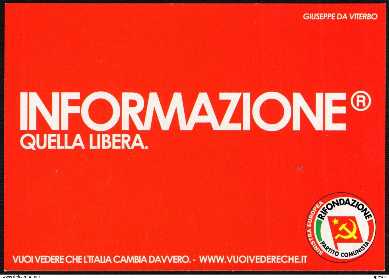 ITALIA - RIFONDAZIONE PARTITO COMUNISTA - INFORMAZIONE: QUELLA LIBERA - PAROLE: QUELLE VOSTRE - PROMOCARD - I - Partidos Politicos & Elecciones