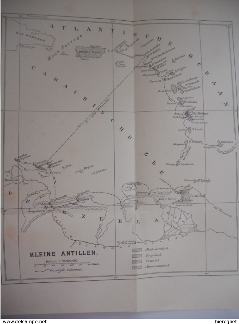 Naar de ANTILLEN en VENEZUELA door H. Van Kol 1904 Leiden Sijthof eilanden Dominica revolutie wouden negerras Nederland