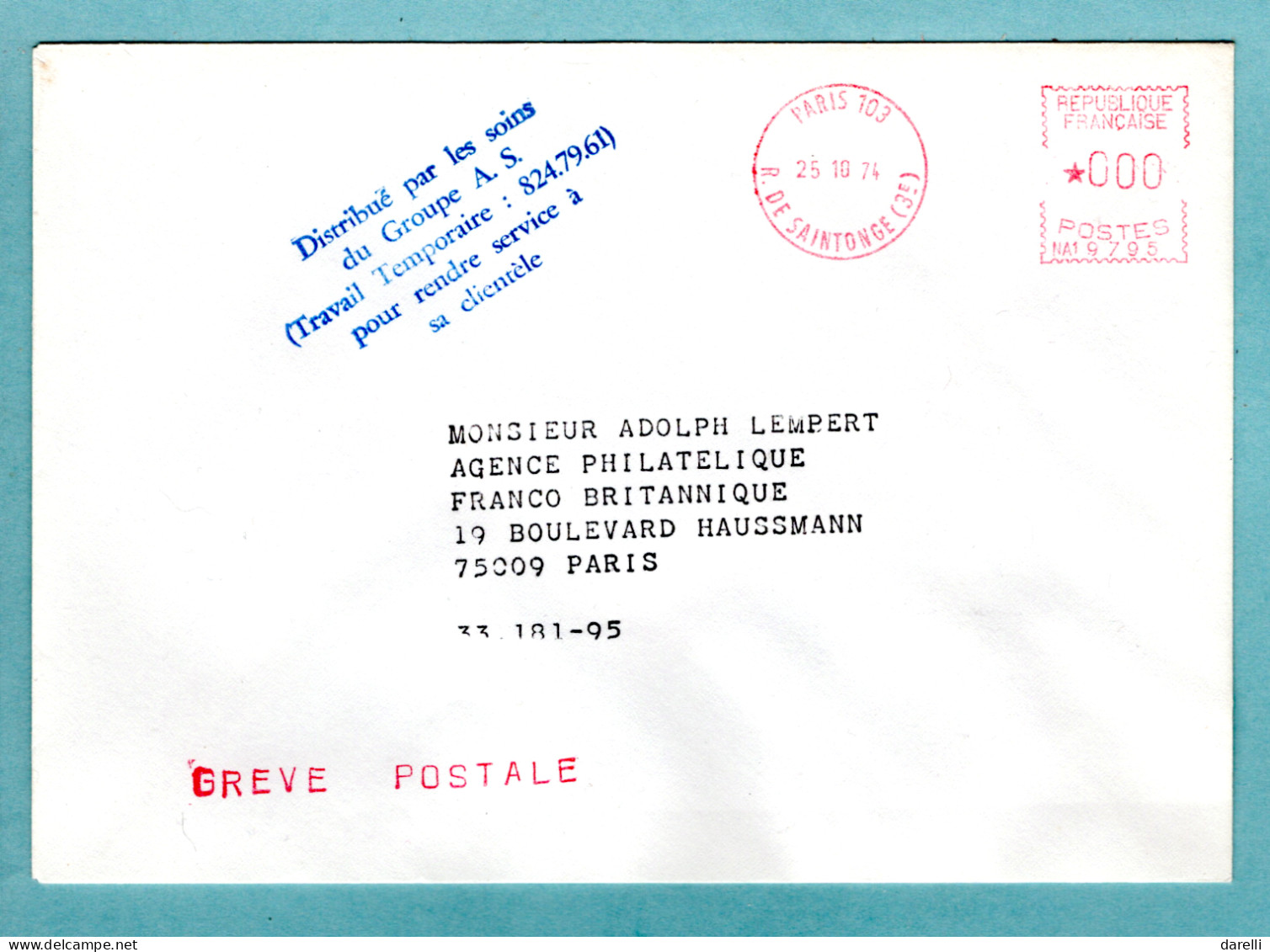 GREVE POSTALE : DISTRIBUE PAR GROUPE A.S. TRAVAIL TEMPORAIRE PARIS RUE DE SAINTONGE / 1974 - Andere & Zonder Classificatie